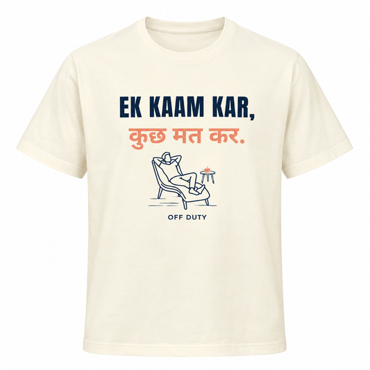 Ek Kaam Kar – Men’s T-Shirt – Off White