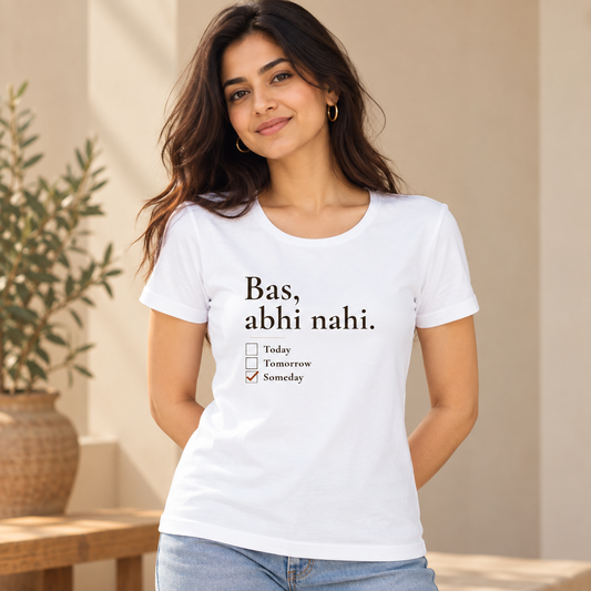 Bas Abhi Nahi – Women's Classic T-Shirt - White